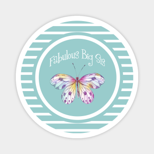 Fabulous Big Sister Butterfly Magnet